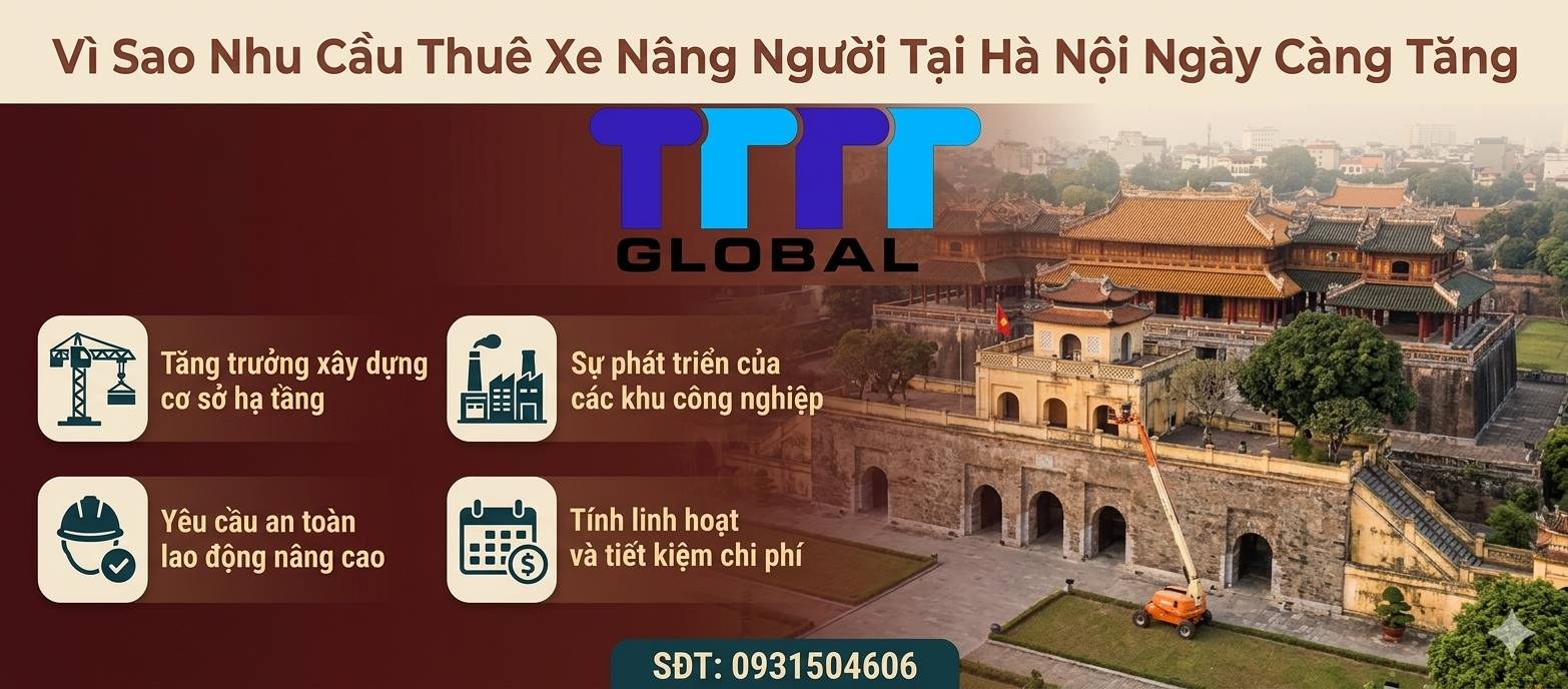 Thuê xe nâng người tại Hà Nội phục vụ cho đô thị hóa, Xu hướng tương lai? thuê xe nâng người tại Hà Nội